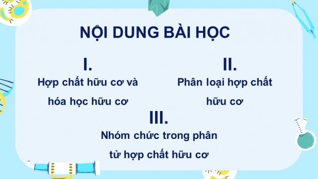 Soạn giáo án điện tử hóa học 11 KNTT Bài 10: Hợp chất hữu cơ và hoá học hữu cơ