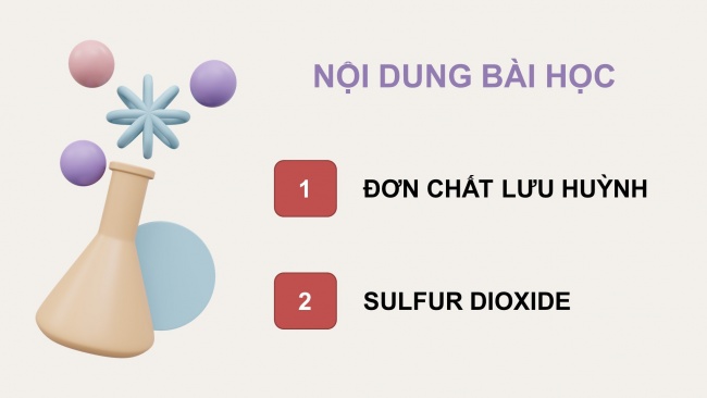 Soạn giáo án điện tử hóa học 11 CTST Bài 6: Sulfur và Sulfur dioxide