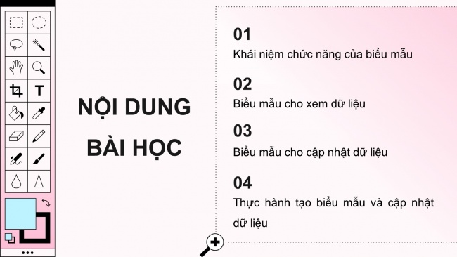 Soạn giáo án điện tử tin học ứng dụng 11 Cánh diều đề F bài 4: Các biểu mẫu cho xem và cập nhật dữ liệu