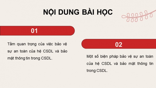 Soạn giáo án điện tử tin học ứng dụng 11 Cánh diều Chủ đề F bài 8: Bảo vệ sự an toàn của hệ CSDL và bảo mật thông tin trong CSDL