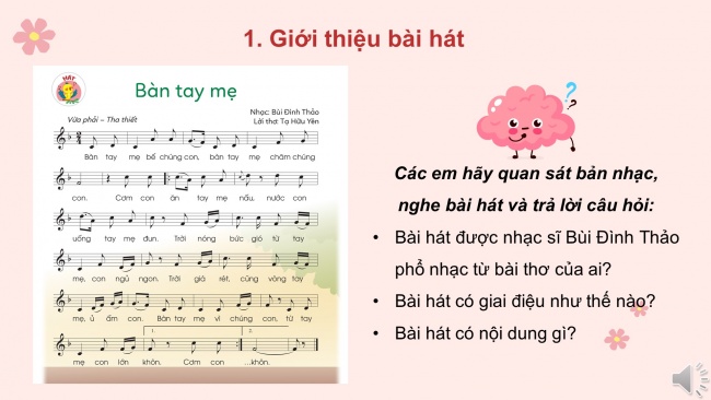 Soạn giáo án điện tử âm nhạc 4 cánh diều Tiết 13: Hát: Bàn tay mẹ