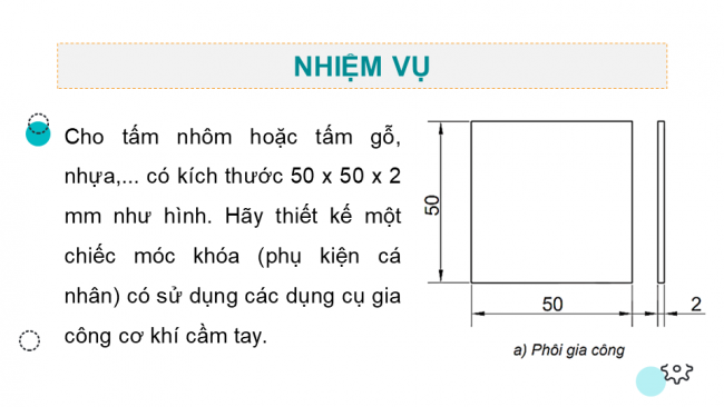 Soạn giáo án điện tử Công nghệ 8 KNTT Bài 10: Dự án: Gia công chi tiết bằng dụng cụ cầm tay