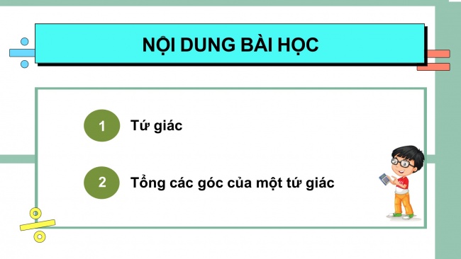 Soạn giáo án điện tử Toán 8 CTST Chương 3 Bài 2: Tứ giác