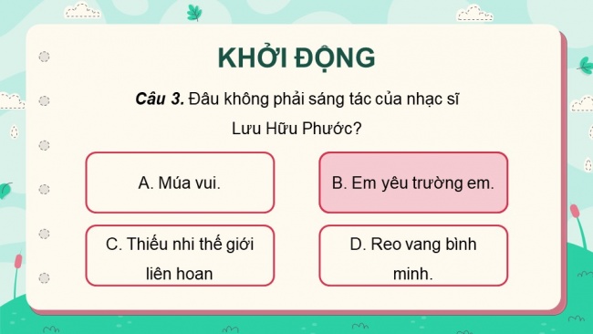 Soạn giáo án điện tử âm nhạc 4 KNTT Tiết 26: Tổ chức hoạt động Vận dụng - Sáng tạo