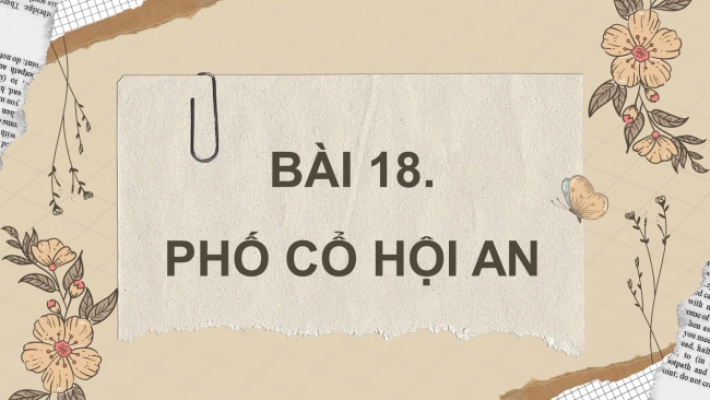 Soạn giáo án điện tử lịch sử và địa lí 4 CTST Bài 18: Phố cổ Hội An