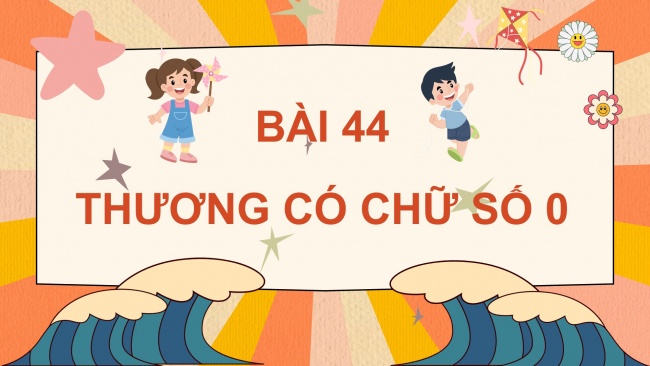 Soạn giáo án điện tử toán 4 cánh diều Bài 44. Thương có chữ số 0