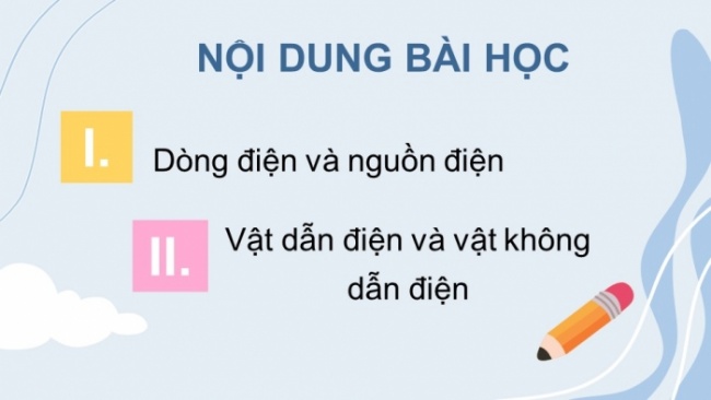 Soạn giáo án điện tử KHTN 8 KNTT Bài 21: Dòng điện, nguồn điện