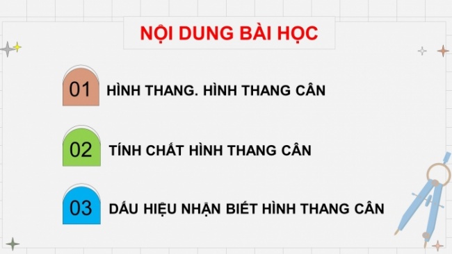 Soạn giáo án điện tử Toán 8 CTST Chương 3 Bài 3: Hình thang - Hình thang cân