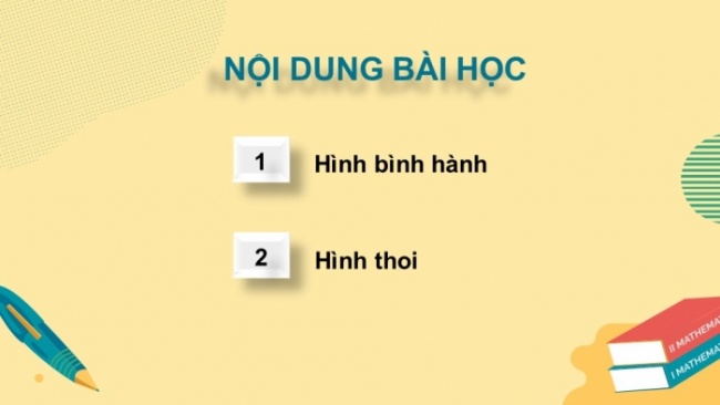 Soạn giáo án điện tử Toán 8 CTST Chương 3 Bài 4: Hình bình hành - Hình thoi