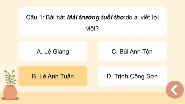 Soạn giáo án điện tử âm nhạc 4 cánh diều Tiết 10: Ôn tập bài hát: Mái trường tuổi thơ; Thường thức âm nhạc – Câu chuyện âm nhạc: Bay xa cùng âm nhạc