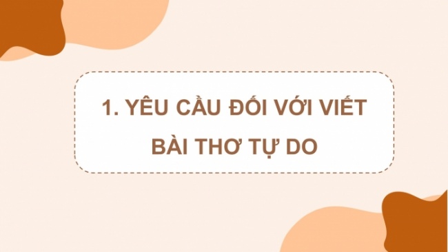 Soạn giáo án điện tử Ngữ văn 8 KNTT Bài 7 Viết: Tập làm một bài thơ tự do