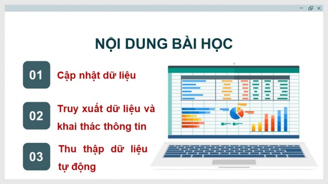 Soạn giáo án điện tử Khoa học máy tính 11 KNTT Bài 10: Lưu trữ dữ liệu và khai thác thông tin phục vụ và quản lí