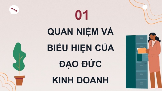 Soạn giáo án điện tử kinh tế pháp luật 11 KNTT Bài 7: Đạo đức kinh doanh