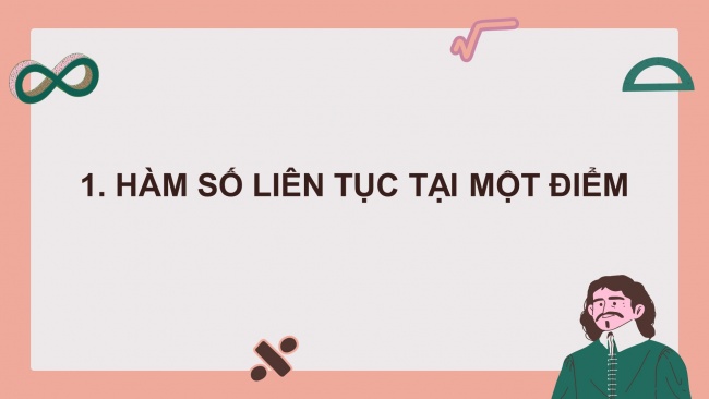 Soạn giáo án điện tử toán 11 CTST Chương 3 Bài 3: Hàm số liên tục