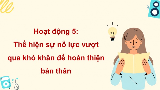 Soạn giáo án điện tử HĐTN 11 CTST bản 1 Chủ đề 1: Phấn đấu hoàn thiện bản thân (P2)