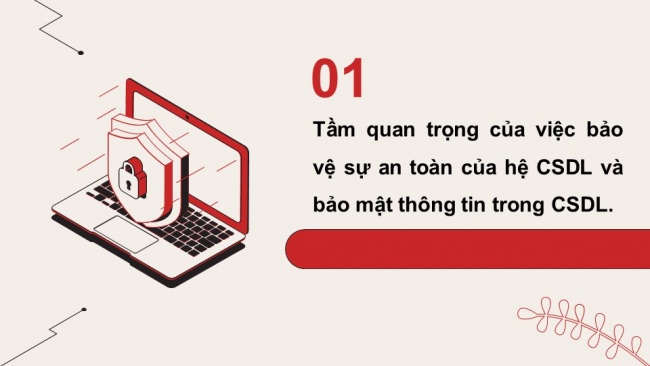 Soạn giáo án điện tử tin học ứng dụng 11 Cánh diều Chủ đề F bài 8: Bảo vệ sự an toàn của hệ CSDL và bảo mật thông tin trong CSDL