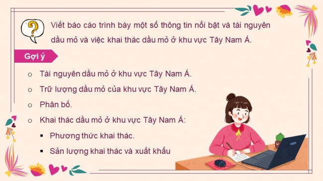 Soạn giáo án điện tử địa lí 11 Cánh diều Bài 15: Thực hành viết báo cáo về vấn đề dầu mỏ ở khu vực Tây Nam Á