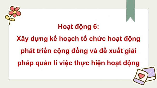 Soạn giáo án điện tử hoạt động trải nghiệm 11 Cánh diều Chủ đề 5: Xây dựng cộng đồng văn minh (P3)