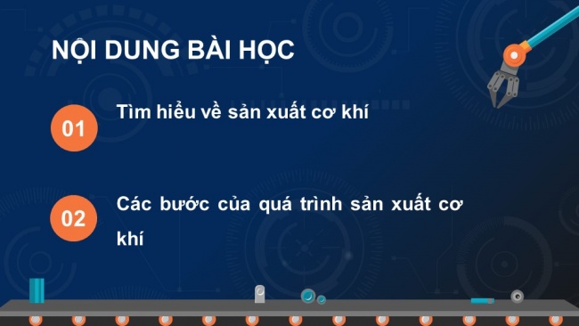 Soạn giáo án điện tử công nghệ cơ khí 11 Cánh diều Bài 11: Quy trình sản xuất cơ khí