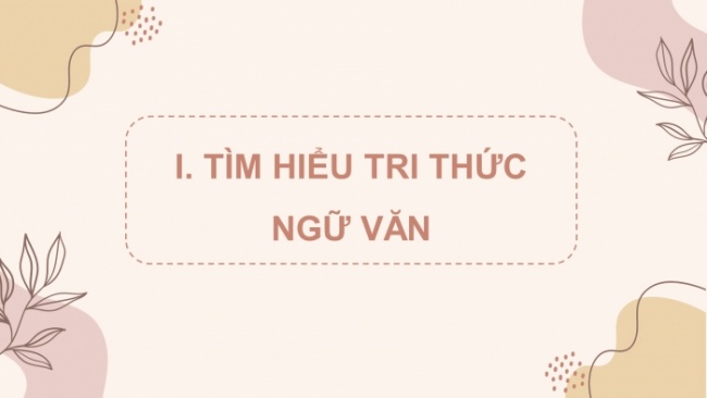 Soạn giáo án điện tử Ngữ văn 8 KNTT Bài 7 Đọc 1: Đồng chí