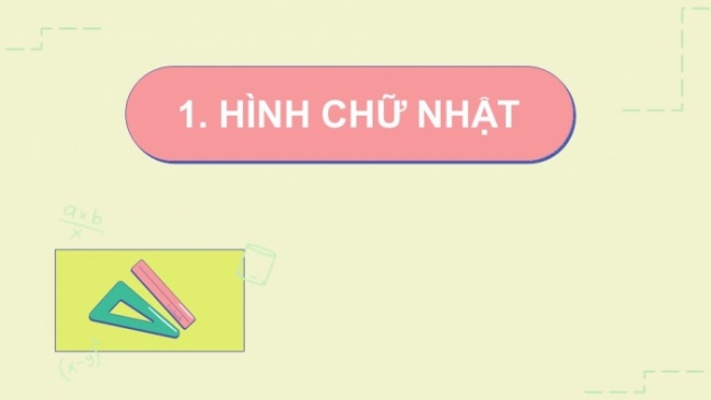 Soạn giáo án điện tử Toán 8 KNTT Bài 13: Hình chữ nhật