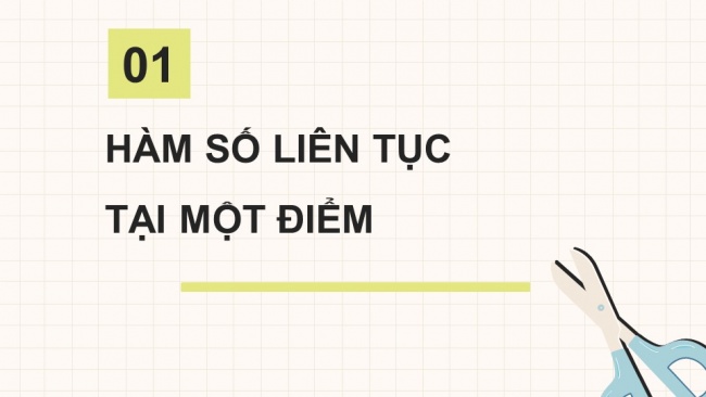 Soạn giáo án điện tử toán 11 KNTT Bài 17: Hàm số liên tục