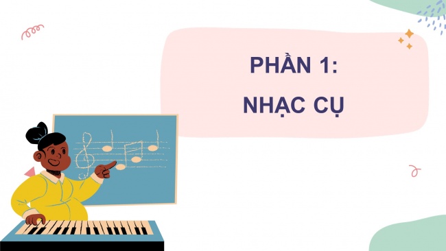 Soạn giáo án điện tử âm nhạc 4 cánh diều Tiết 18: Ôn tập