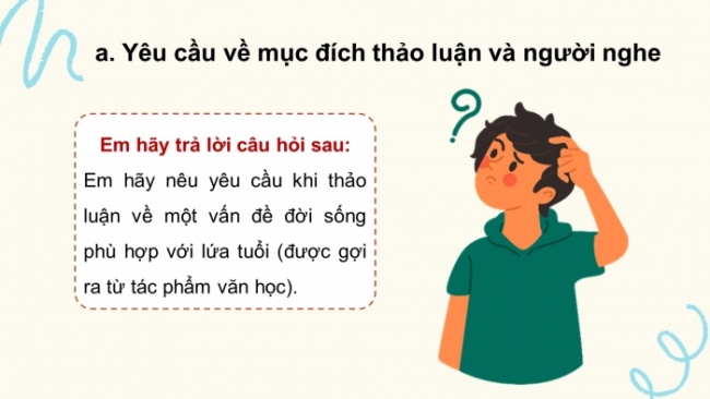 Soạn giáo án điện tử Ngữ văn 8 KNTT Bài 7 Nói và nghe: Thảo luận ý kiến về một vấn đề đời sống phù hợp với lứa tuổi (được gợi ra từ tác phẩm văn học đã học)