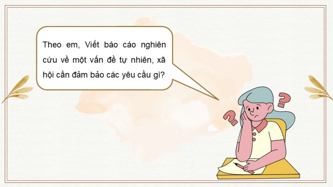 Soạn giáo án điện tử ngữ văn 11 KNTT Bài 5 Viết: Báo cáo nghiên cứu về một vấn đề tự nhiên, xã hội