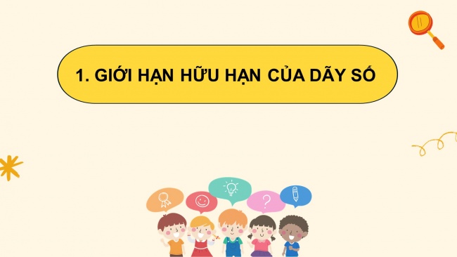 Soạn giáo án điện tử toán 11 CTST Chương 3 Bài 1: Giới hạn của dãy số