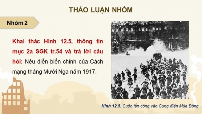 Soạn giáo án điện tử Lịch sử 8 KNTT Bài 12: Chiến tranh thế giới thứ nhất (1914 - 1918) và Cách mạng tháng Mười Nga năm 1917 (P2)