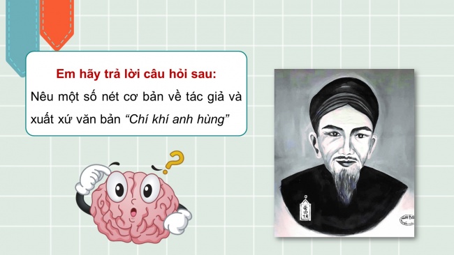Soạn giáo án điện tử ngữ văn 11 CTST Bài 5: Chí khí anh hùng