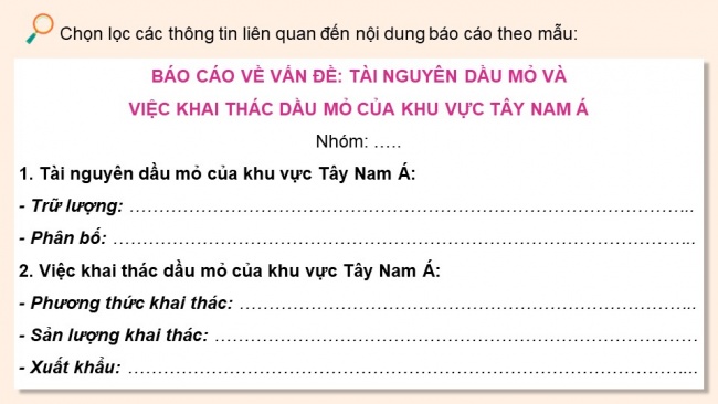 Soạn giáo án điện tử địa lí 11 Cánh diều Bài 15: Thực hành viết báo cáo về vấn đề dầu mỏ ở khu vực Tây Nam Á