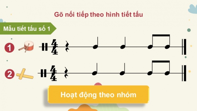 Soạn giáo án điện tử âm nhạc 4 KNTT Tiết 25: Nhạc cụ: Thể hiện nhạc cụ gõ hoặc nhạc cụ giai điệu