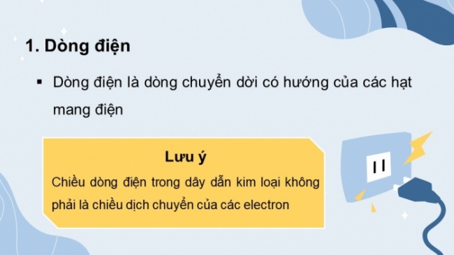 Soạn giáo án điện tử KHTN 8 KNTT Bài 21: Dòng điện, nguồn điện