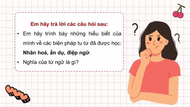 Soạn giáo án điện tử Ngữ văn 8 KNTT Bài 7 TH tiếng Việt: Biện pháp tu từ; Nghĩa của từ ngữ (tr. 40)