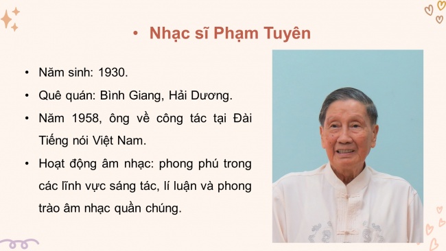 Soạn giáo án điện tử âm nhạc 4 cánh diều Tiết 16: Thường thức âm nhạc - Tác giả và tác phẩm: Nhạc sĩ Phạm Tuyên; Vận dụng