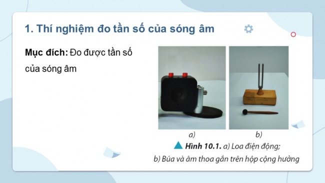 Soạn giáo án điện tử vật lí 11 CTST Bài 10: Thực hành đo tần số của sóng âm và tốc độ truyền âm