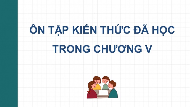 Soạn giáo án điện tử toán 11 Cánh diều Chương 4 Bài tập cuối chương 4