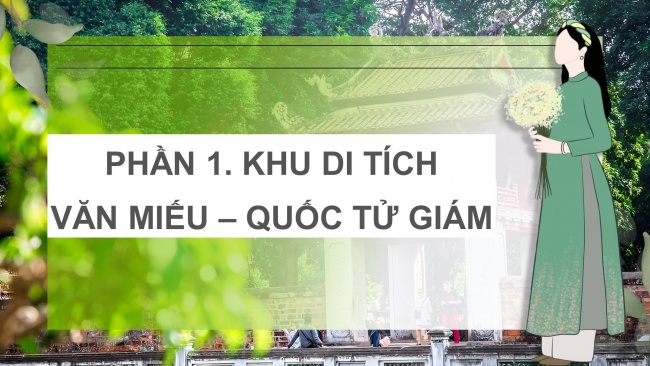 Soạn giáo án điện tử lịch sử và địa lí 4 cánh diều Bài 10: Văn Miếu – Quốc Tử Giám