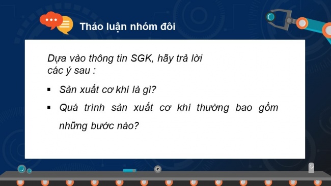 Soạn giáo án điện tử công nghệ cơ khí 11 Cánh diều Bài 11: Quy trình sản xuất cơ khí