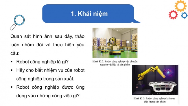 Soạn giáo án điện tử công nghệ cơ khí 11 Cánh diều Bài 12: Dây chuyền sản xuất tự động sử dụng robot công nghiệp