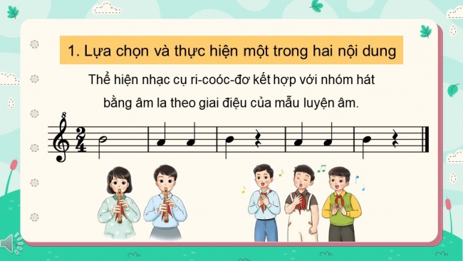 Soạn giáo án điện tử âm nhạc 4 KNTT Tiết 26: Tổ chức hoạt động Vận dụng - Sáng tạo