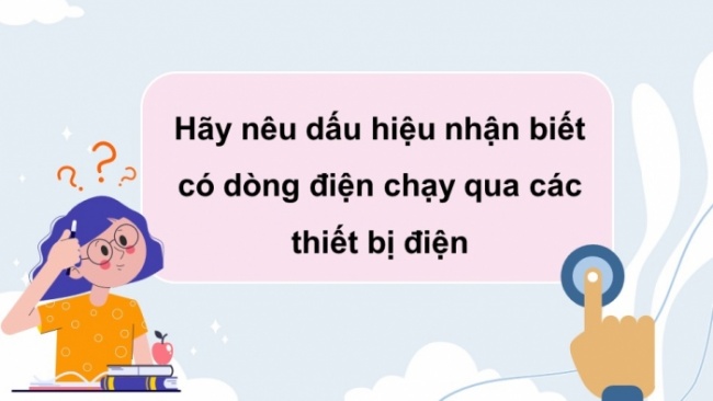 Soạn giáo án điện tử KHTN 8 KNTT Bài 21: Dòng điện, nguồn điện