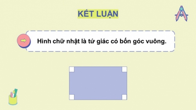 Soạn giáo án điện tử Toán 8 CTST Chương 3 Bài 5: Hình chữ nhật - Hình vuông