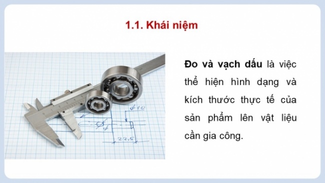 Soạn giáo án điện tử Công nghệ 8 CTST Bài 5: Gia công cơ khí