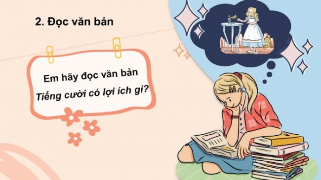 Soạn giáo án điện tử Ngữ văn 8 CTST Bài 4 Đọc 3: Tiếng cười có lợi ích gì?