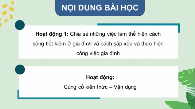 Soạn giáo án điện tử HĐTN 8 KNTT Chủ đề 5 HĐGDTCĐ 2: Tiết kiệm và thực hiện công việc gia đình (Tiết 1)