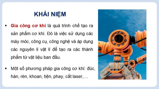 Soạn giáo án điện tử công nghệ cơ khí 11 KNTT Bài 7: Khái quát về gia công cơ khí