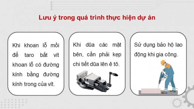 Soạn giáo án điện tử công nghệ cơ khí 11 KNTT Bài 10: Dự án: Chế tạo sản phẩm bằng phương pháp gia công cắt gọt